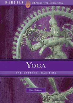 Yoga The Greater Tradition  9781601090164 Front Cover