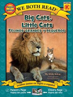 We Both Read Bilingual Edition Big Cats, Little Cats/Felinos Grandes y Pequenos
