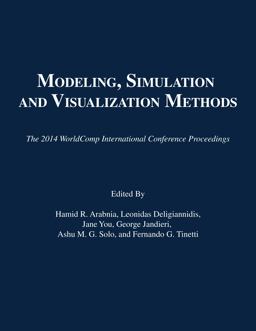 Modeling, Simulation and Visualization Methods Modeling, Simulation and Visualization Methods