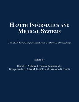 Health Informatics and Medical Systems Health Informatics and Medical Systems
