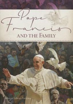 Pope Francis and the Family