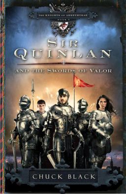 Sir Quinlan and the Swords of Valor  9781601421289 Front Cover