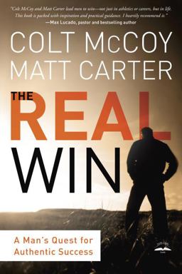 Real Win A Man's Quest for Authentic Success  9781601424822 Front Cover