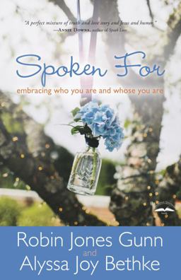 Spoken For Embracing Who You Are and Whose You Are  9781601425973 Front Cover