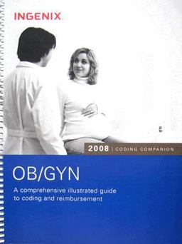 Coding Companion for OB/GYN : A Comprehensive Illustrated Guide to Coding and Reimbursement  9781601510464 Front Cover