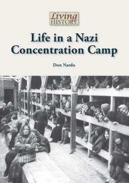 Life in a Nazi Concentration Camp