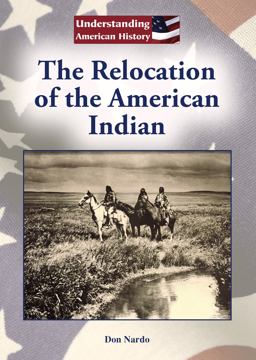 The Relocation of the North American Indian