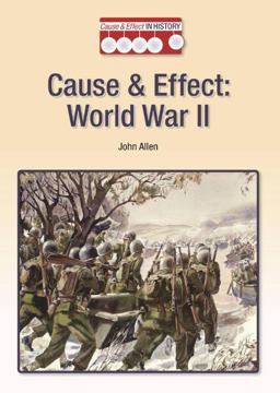 Cause and Effect World War II