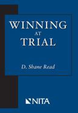 Winning at Trial  9781601560018 Front Cover