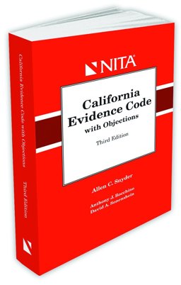 California Evidence Code with Objections California Evidence Code with Objections