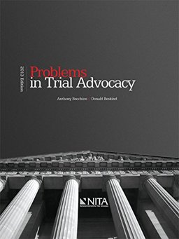 Problems in Trial Advocacy Problems in Trial Advocacy