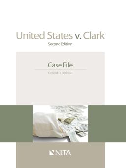 United States V. Clark: Case File  9781601564276 Front Cover