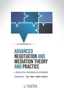 Advanced Negotiation and Mediation Theory and Practice A Realistic Integrated Approach 2nd 9781601564795 Front Cover