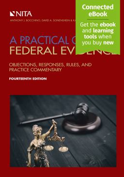 A Practical Guide to Federal Evidence A Practical Guide to Federal Evidence