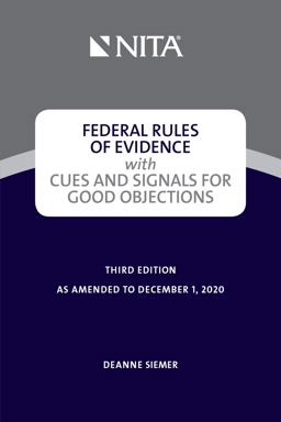 Federal Rules of Evidence with Cues and Signals for Good Objections 3rd 9781601569264 Front Cover