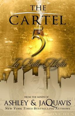 Cartel 5 La Bella Mafia  9781601625670 Front Cover