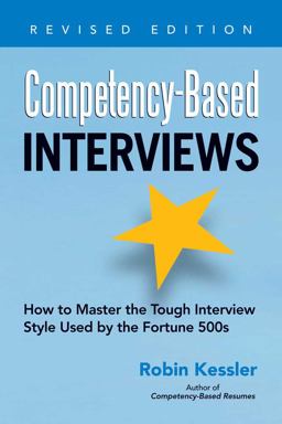 Competency-Based Interviews, Revised Edition How to Master the Tough Interview Style Used by the Fortune 500s 2nd 9781601632210 Front Cover