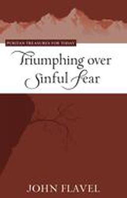Triumphing over Sinful Fear  9781601781321 Front Cover