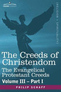 The Creeds of Christendom The Creeds of Christendom