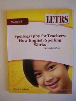 Spellography for Teachers How English Spelling Works 2nd 9781602186811 Front Cover