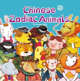 Chinese Zodiac Animals  9781602209770 Front Cover