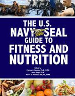 U. S. Navy Seal Guide to Fitness and Nutrition  9781602390300 Front Cover