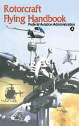 Rotorcraft Flying Handbook  9781602390607 Front Cover