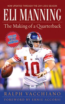 Eli Manning The Making of a Quarterback  9781602393172 Front Cover