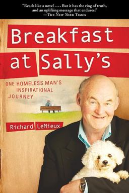 Breakfast at Sally's One Homeless Man's Inspirational Journey  9781602397682 Front Cover