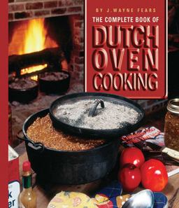 Complete Book of Dutch Oven Cooking  9781602399631 Front Cover