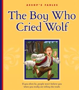 The Boy Who Cried Wolf