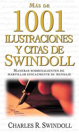 Mas de 1001 Ilustraciones y Citas de Swindoll