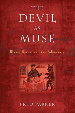 Devil As Muse Blake, Byron, and the Adversary  9781602582699 Front Cover