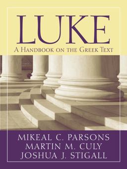 Luke A Handbook on the Greek Text  9781602582910 Front Cover