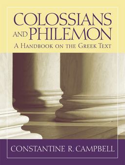 Colossians and Philemon A Handbook on the Greek Text  9781602582927 Front Cover