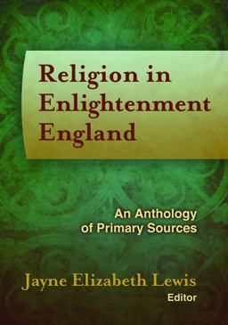 Religion in Enlightenment England: An Anthology of Primary Sources  9781602583009 Front Cover