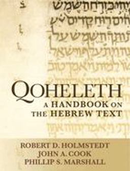 Qoheleth A Handbook on the Hebrew Text  9781602587328 Front Cover