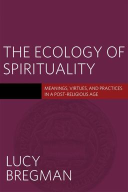 Ecology of Spirituality  9781602589674 Front Cover