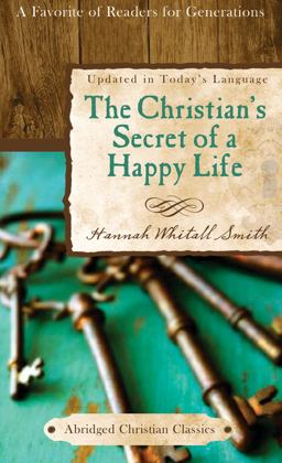 The Christian's Secret of a Happy Life