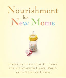 Nourishment for New Moms