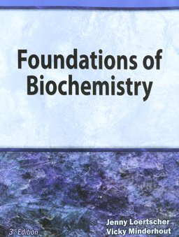 Foundations of Biochemistry 3rd 9781602635296 Front Cover