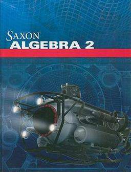 Saxon Algebra 2 Saxon Algebra 2