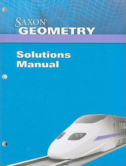 Saxon Geometry Solution Manual Saxon Geometry Solution Manual