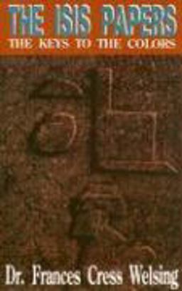 The Isis Yssis Papers: The Keys to the Colors  9781602819597 Front Cover