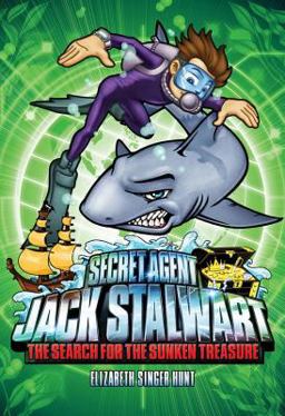 Secret Agent Jack Stalwart: Book 2: the Search for the Sunken Treasure: Australia  9781602860025 Front Cover