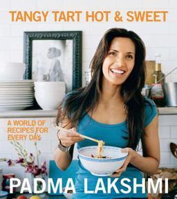 Tangy Tart Hot and Sweet A World of Recipes for Every Day  9781602860063 Front Cover
