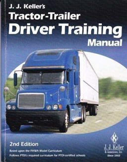 J. J. Keller's Tractor-Trailer Driver Training Manual