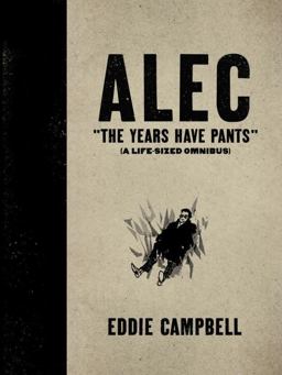 ALEC: the Years Have Pants (a Life-Size Omnibus)
