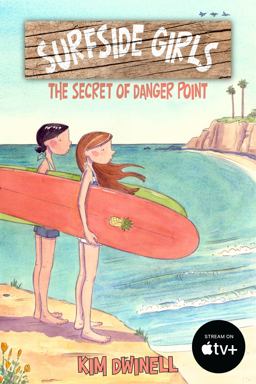 Surfside Girls: the Secret of Danger Point  9781603094115 Front Cover