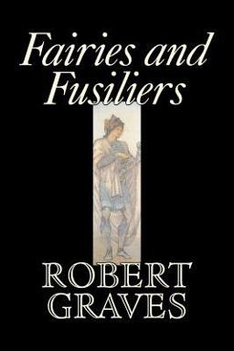 Fairies and Fusiliers Fairies and Fusiliers